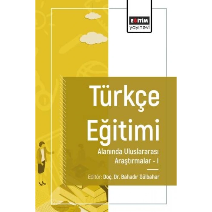 Türkçe Eğitimi Alanında Uluslararası Araştırmaları I