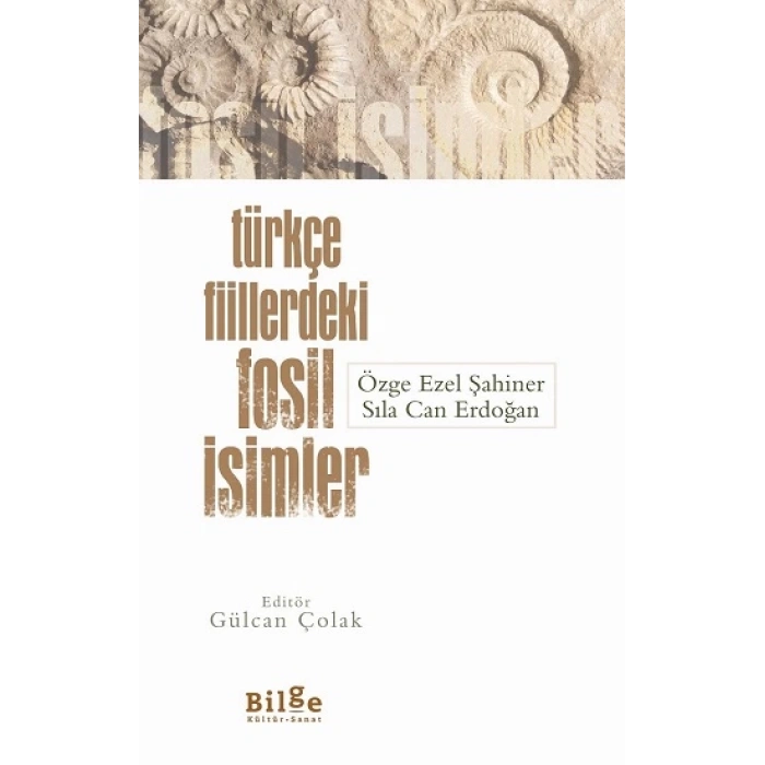 Türkçe Fiillerdeki Fosil İsimler