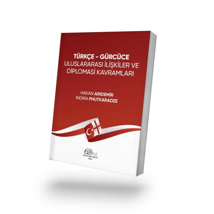 Türkçe-Gürcüce Uluslararası İlişkiler ve Diplomasi Kavramları