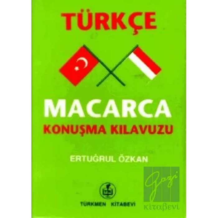 Türkçe - Macarca Konuşma Kılavuzu