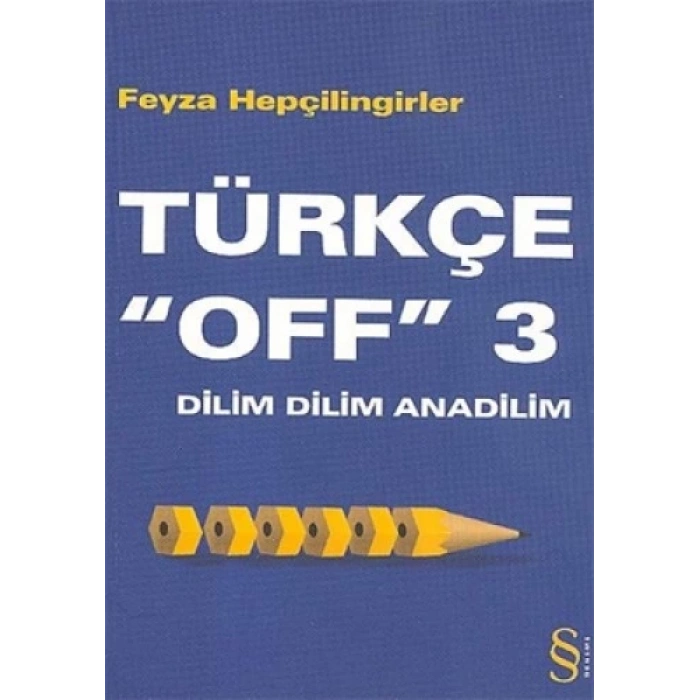 Türkçe Off 3 - Dilim Dilim Anadilim