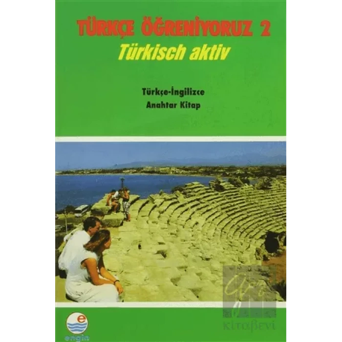 Türkçe Öğreniyoruz 2 - Türkçe-İngilizce Anahtar Kitap