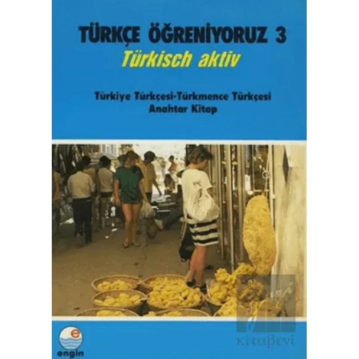 Türkçe Öğreniyoruz 3 - Türkmence Anahtar Kitap