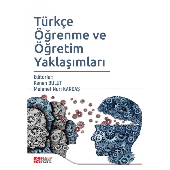 Türkçe Öğrenme ve Öğretim Yaklaşımları