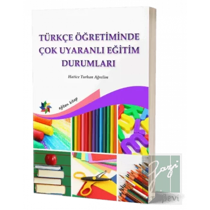 Türkçe Öğretiminde Çok Uyaranlı Eğitim Durumları