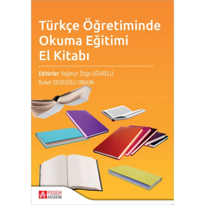 Türkçe Öğretiminde Okuma Eğitimi El Kitabı
