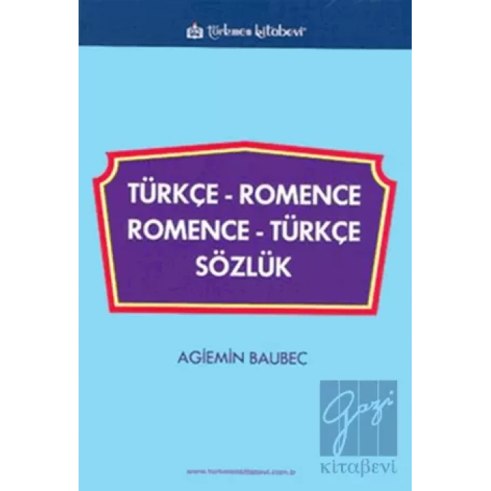 Türkçe - Romence / Romence - Türkçe Sözlük
