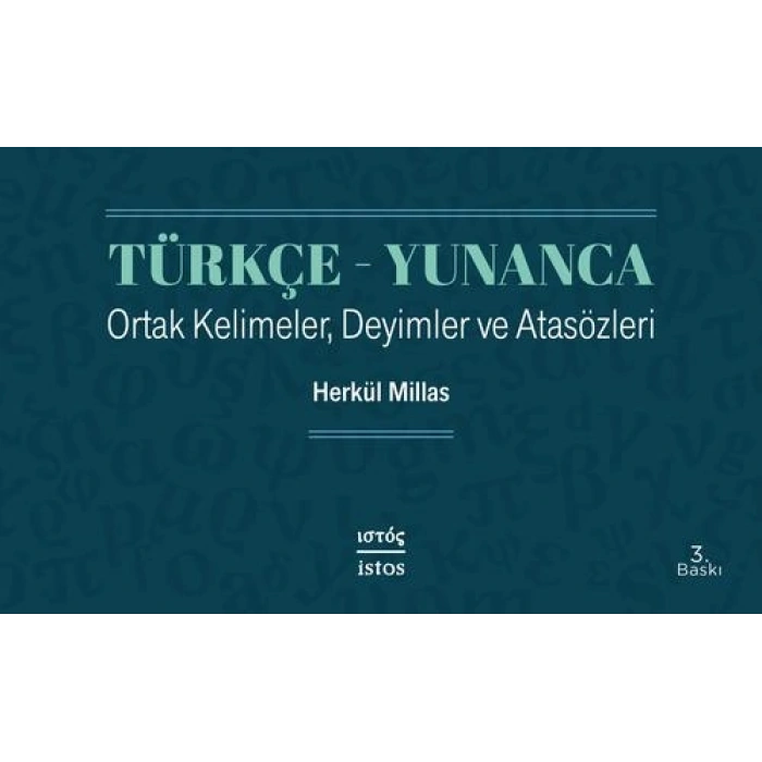 Türkçe Yunanca Ortak Kelimeler, Deyimler ve Atasözleri