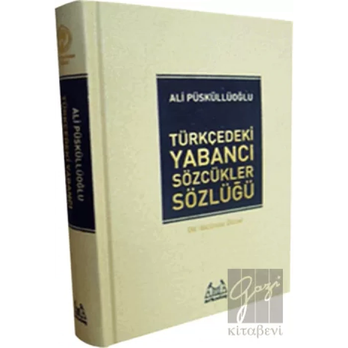 Türkçedeki Yabancı Sözcükler Sözlüğü