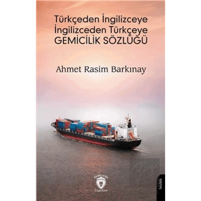 Türkçeden İngilizceye İngilizceden Türkçeye Gemicilik Sözlüğü