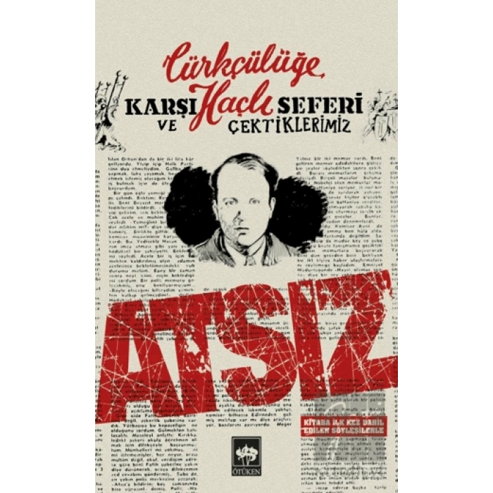 Türkçülüğe Karşı Haçlı Seferi ve Çektiklerimiz