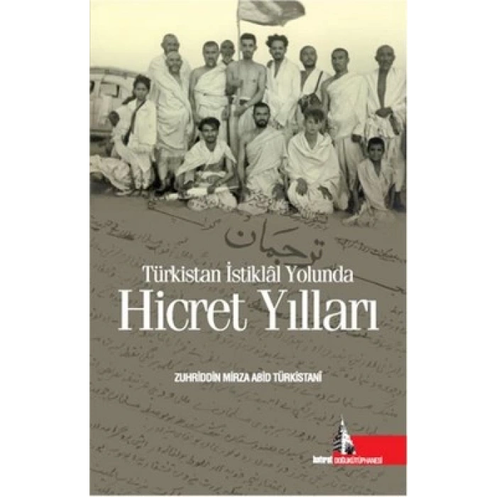Türkistan İstiklal Yolunda Hicret Yılları