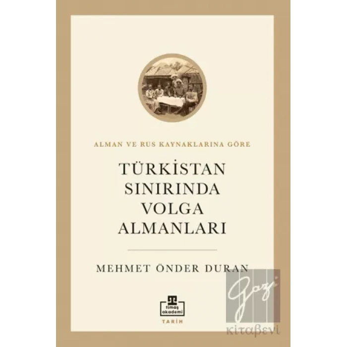 Türkistan Sınırında Volga Almanları