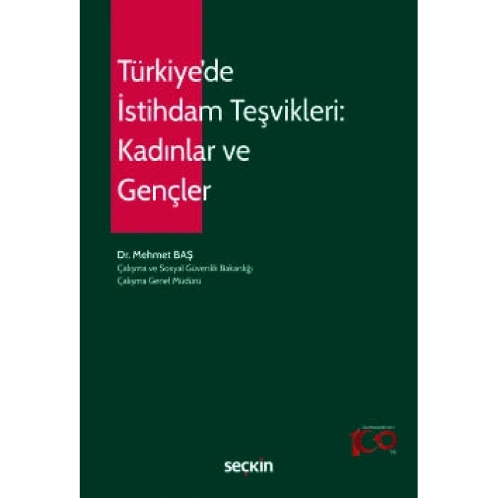 Türkiye'de İstihdam Teşvikleri: Kadınlar ve Gençler
