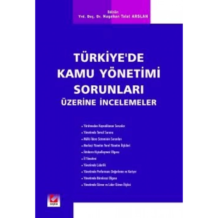 Türkiye'de Kamu Yönetimi Sorunları Üzerine İncelemeler