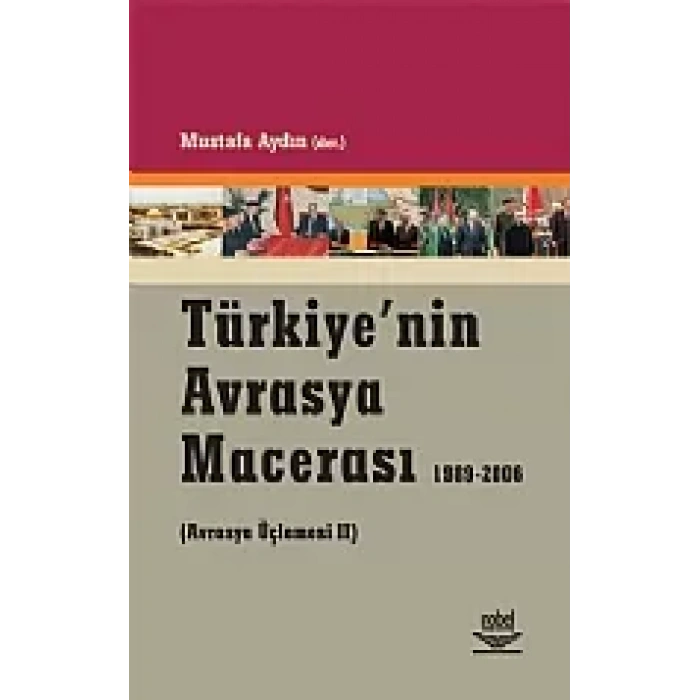 Türkiye'nin Avrasya Macerası