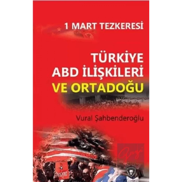 Türkiye ABD İlişkileri ve Ortadoğu