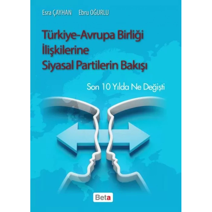 Türkiye-Avrupa Birliği İlişkilerine Siyasal