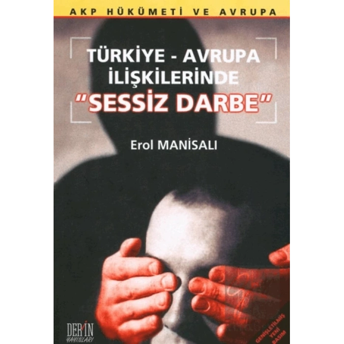 Türkiye-Avrupa İlişkilerinde Sessiz Darbe