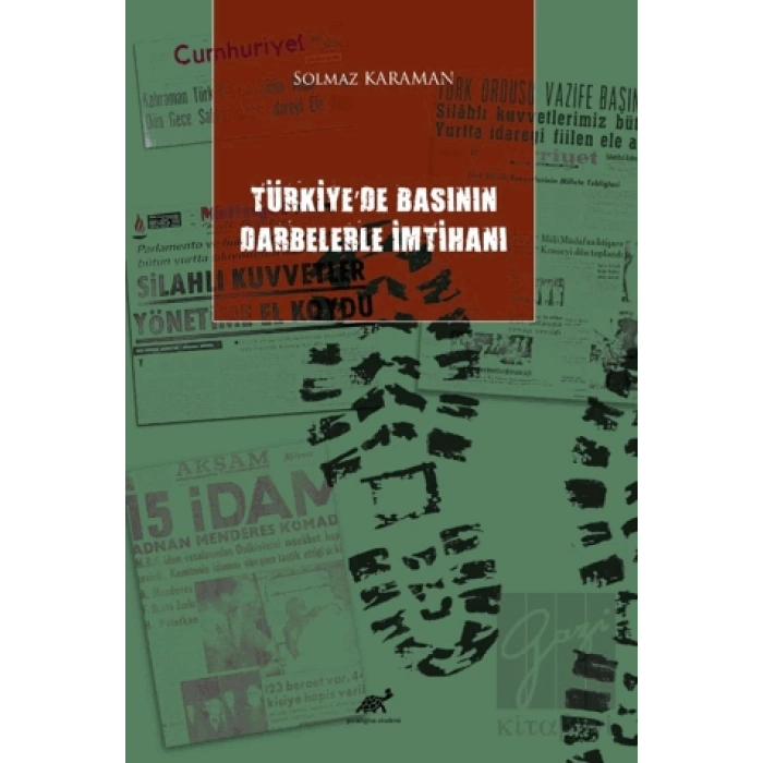 Türkiyede Basının Darbelerle İmtihanı