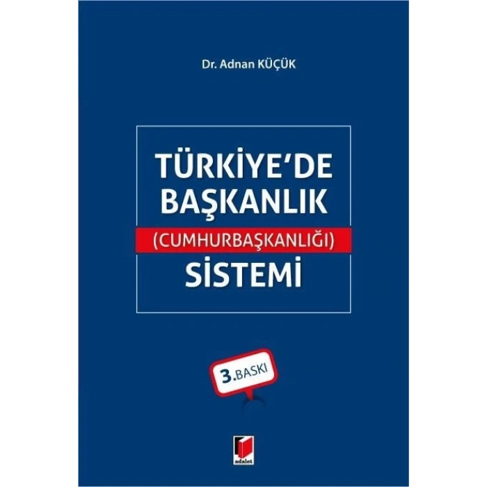 Türkiyede Başkanlık (Cumhurbaşkanlığı) Sistemi