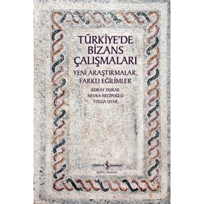 Türkiyede Bizans Çalışmaları