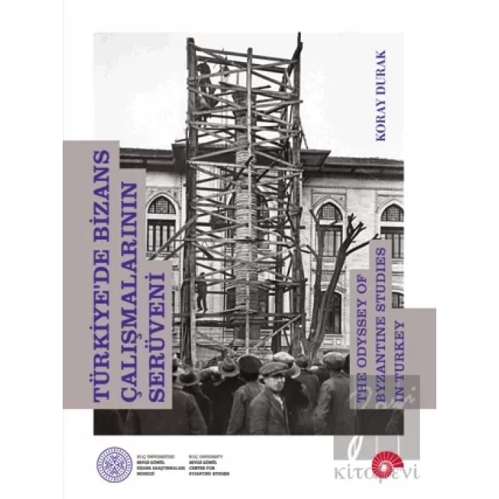 Türkiyede Bizans Çalışmalarının Serüveni