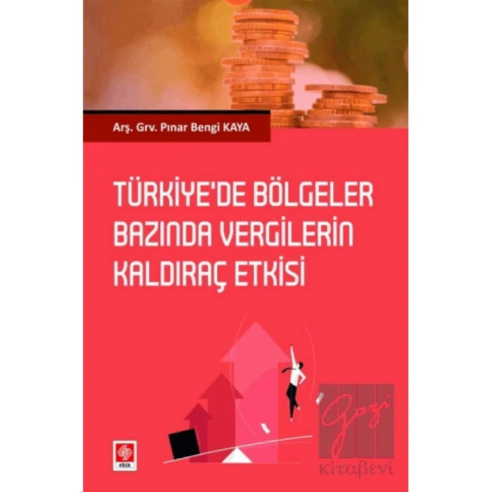 Türkiyede Bölgeler Bazında Vergilerin Kaldıraç Etkisi