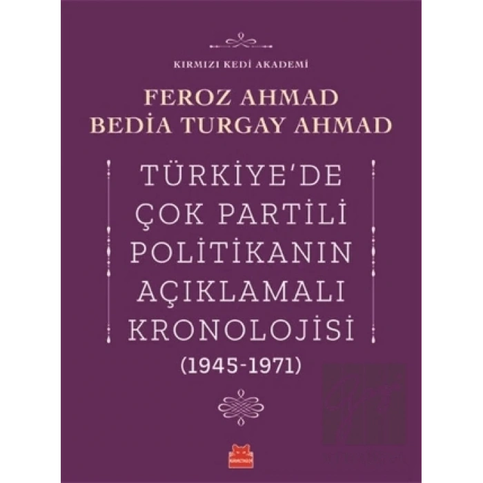 Türkiyede Çok Partili Politikanın Açıklamalı Kronolojisi (1945-1971)