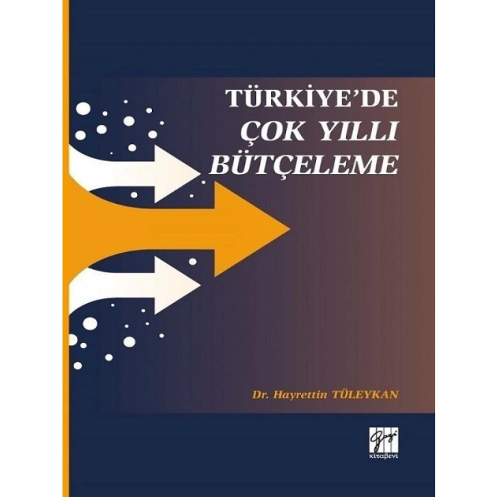 Türkiyede Çok Yıllı Bütçeleme - Hayrettin Tüleykan