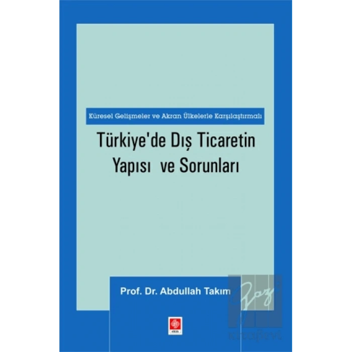 Türkiyede Dış Ticaretin Yapısı ve Sorunları
