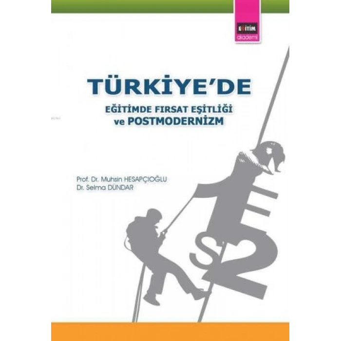 Türkiyede Eğitimde Fırsat Eşitliği ve Postmodernizm