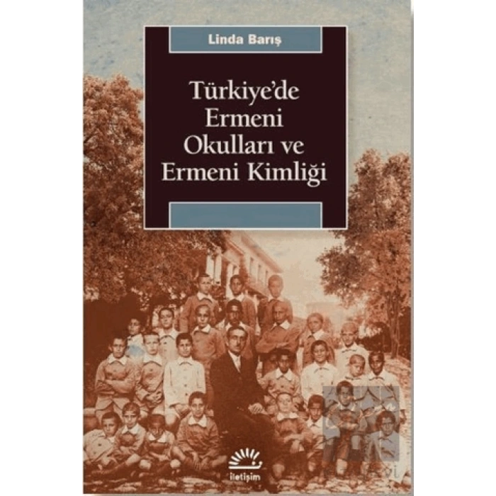Türkiyede Ermeni Okulları ve Ermeni Kimliği