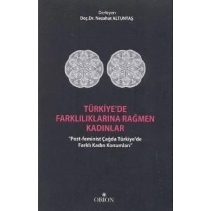 Türkiyede Farklılıklarına Rağmen Kadınlar