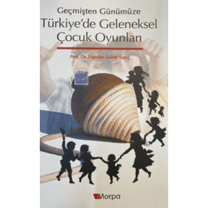 Türkiyede Geleneksel Çocuk Oyunları
