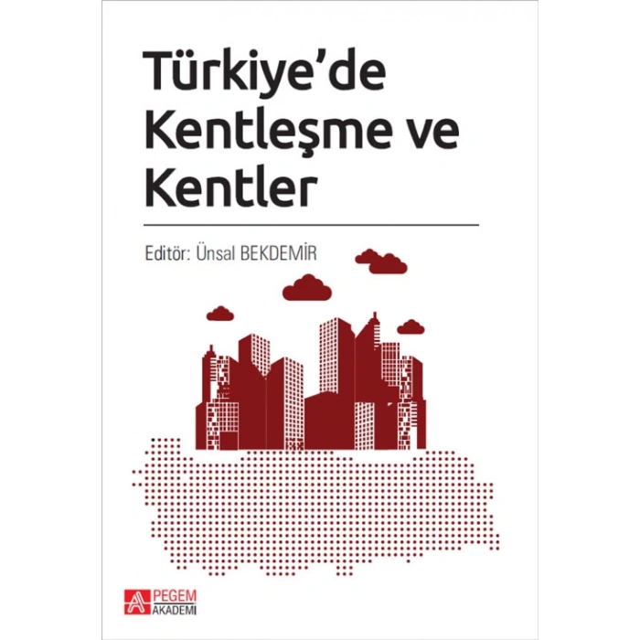 Türkiyede Kentleşme ve Kentler