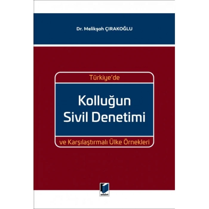 Türkiyede Kolluğun Sivil Denetimi ve Karşılaştırmalı Ülke Örnekleri