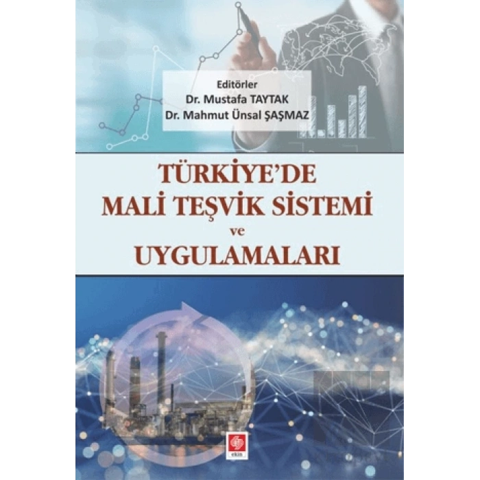 Türkiyede Mali Teşvik Sistemi ve Uygulamaları