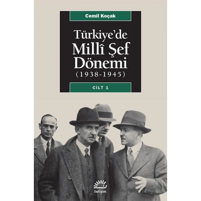 Türkiyede Milli Şef Dönemi Cilt 1, 1938 1945