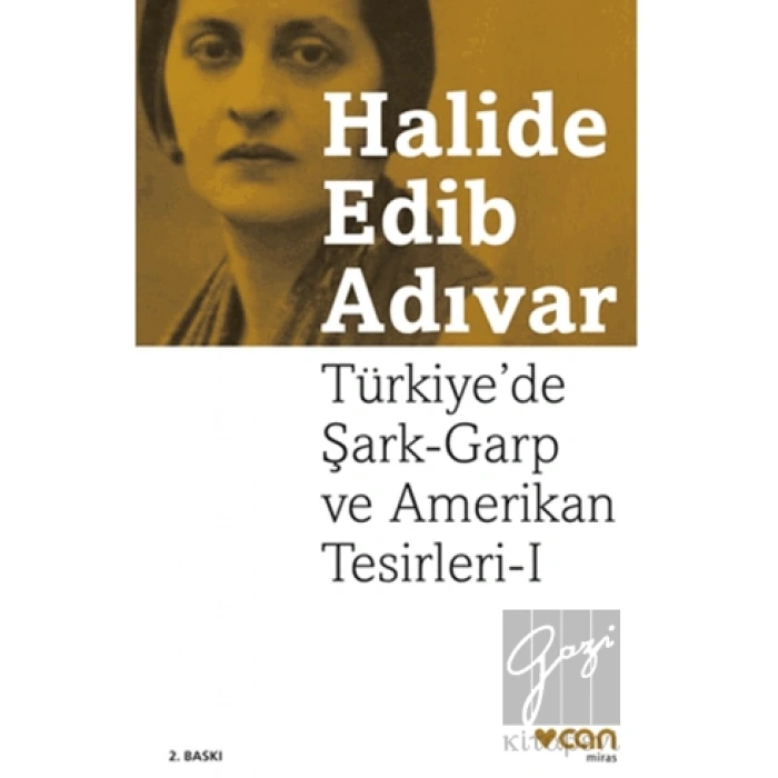 Türkiye’de Şark-Garp ve Amerikan Tesirleri I