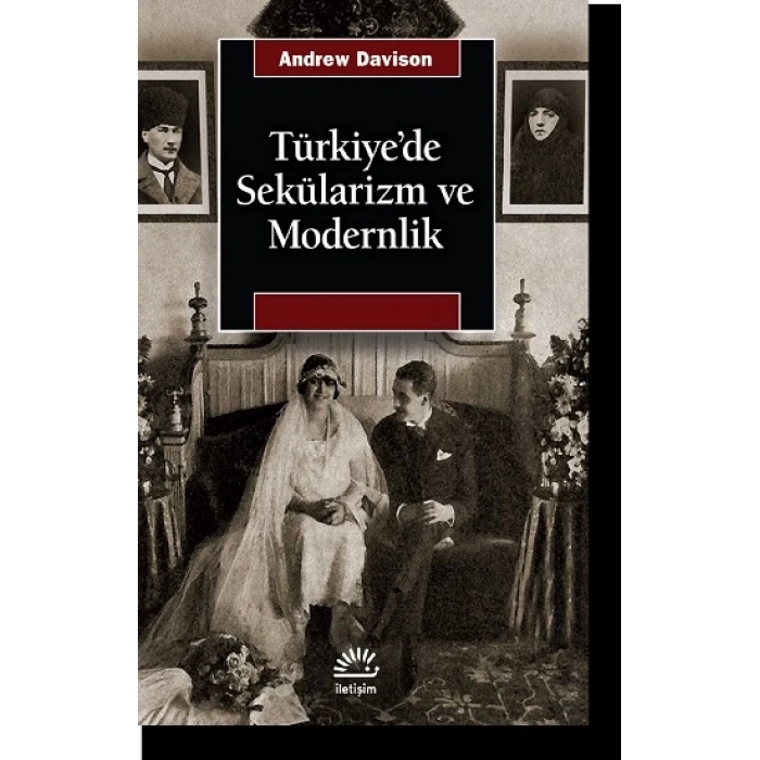 Türkiyede Sekülarizm Ve Modernlik - Hermenötik Bir Yeniden Değerlendirme