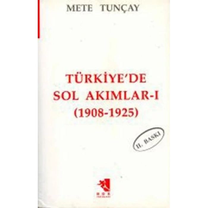 Türkiyede Sol Akımlar 1908 1925 Cilt 1