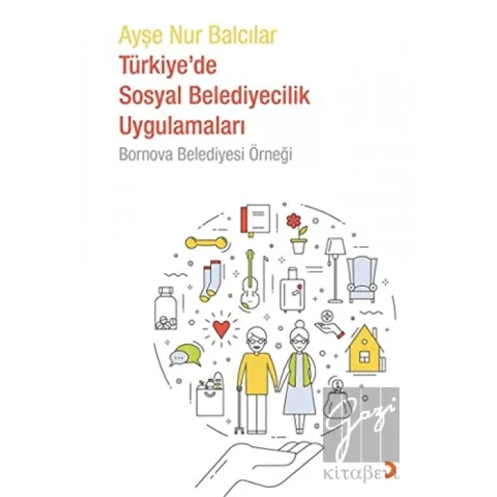 Türkiyede Sosyal Belediyecilik Uygulamaları - Bornova Belediyesi Örneği