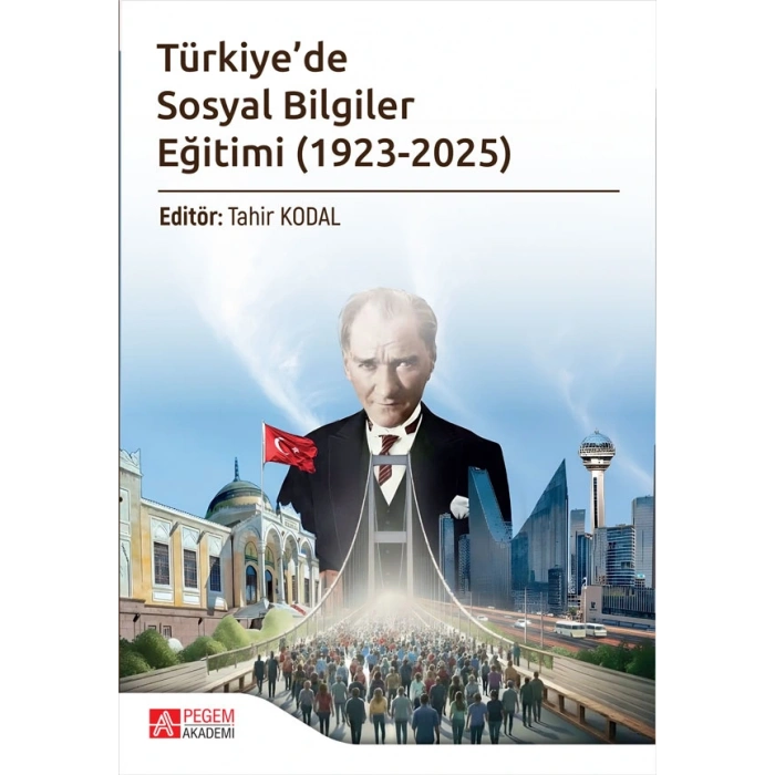 Türkiyede Sosyal Bilgiler Eğitimi (1923-2025)