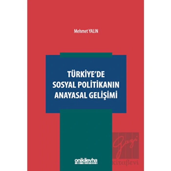 Türkiyede Sosyal Politikanın Anayasal Gelişimi