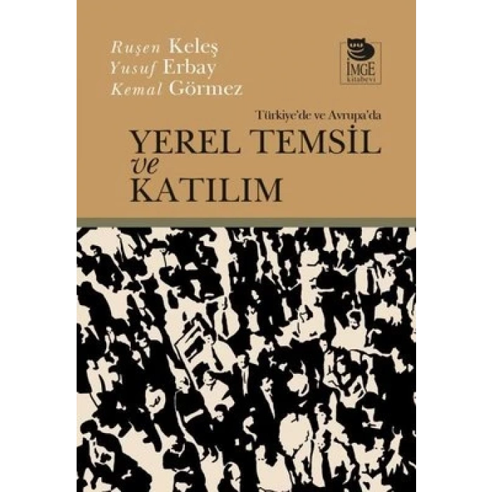 Türkiyede Ve Avrupada Yerel Temsil Ve Katılım
