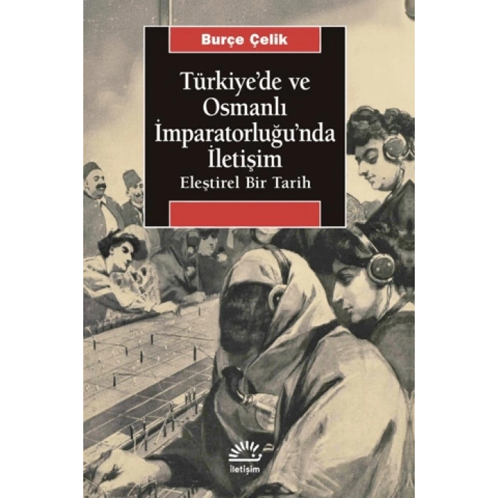 Türkiyede ve Osmanlı İmparatorluğunda İletişim