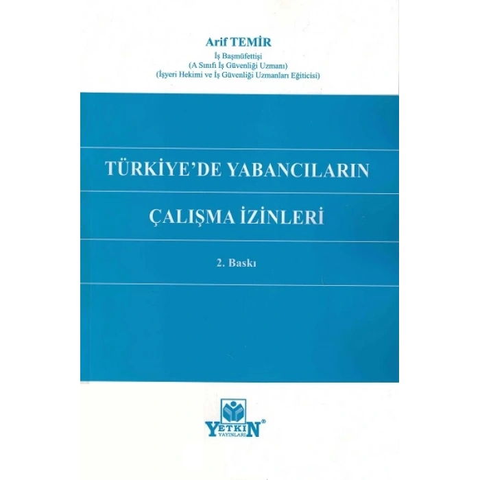 Türkiyede Yabancıların Çalışma İzinleri