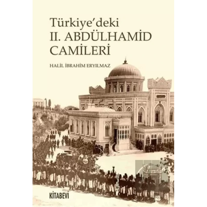 Türkiyedeki 2. Abdülhamit Camileri