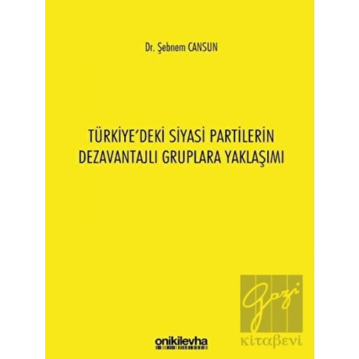 Türkiyedeki Siyasi Partilerin Dezavantajlı Gruplara Yaklaşımı